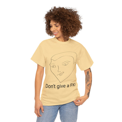 Don't Give a Fk! BeSculpt Unisex Heavy Cotton Tee