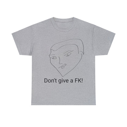 Don't Give a Fk! BeSculpt Unisex Heavy Cotton Tee