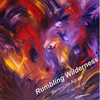 Rumbling Wilderness — an original pop R&B jazz song by Bereniche Aguiar, part of the BeSculpt Voice of the Artwork experience