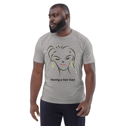 Having a Hair Day! BeSculpt Unisex Organic Cotton T-shirt